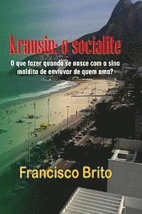 Krausin, o socialite: Krausin 1