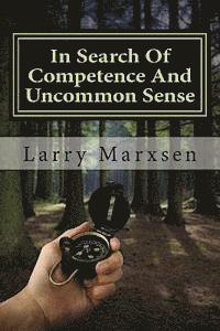 In Search Of Competence And Uncommon Sense 1