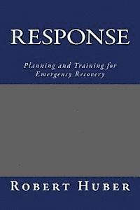 bokomslag Response: Planning and Training for Emergency Recovery