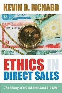 bokomslag Ethics in Direct Sales: The Rising of a Gold Standard 3.0 Life!