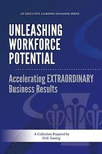 bokomslag Unleashing Workforce Potential: Accelerating EXTRAORDINARY Business Results