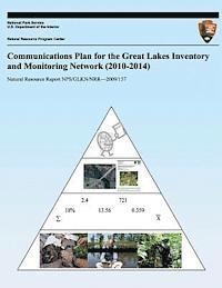 Ted Gostomski - Communications Plan for the Great Lakes Inventory and Monitoring Network (2010-2014), Häftad