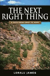 bokomslag The Next Right Thing: A Path From Grief to Hope