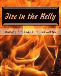 bokomslag Fire in the Belly: (A Stage Play)