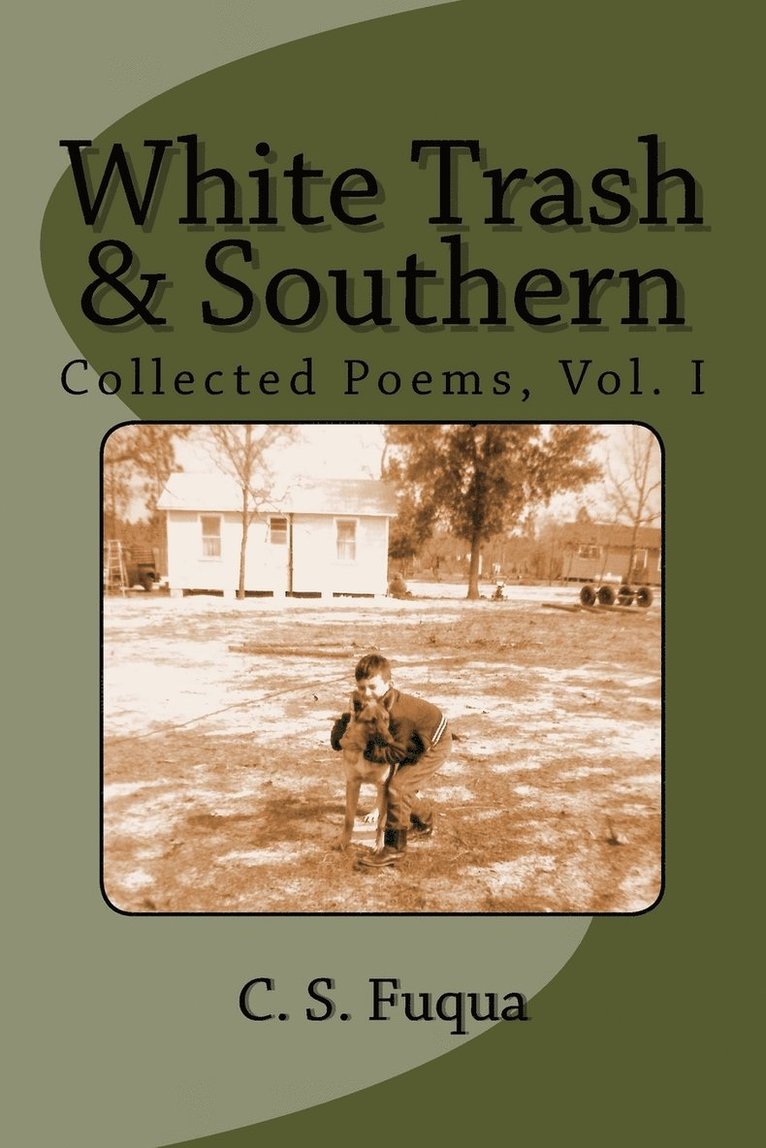 C S Fuqua, C. S. Fuqua - White Trash & Southern, Häftad