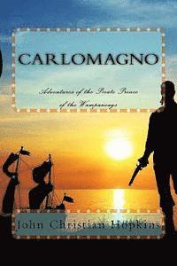 bokomslag Carlomagno: Adventures of the Pirate Prince of the Wampanoag