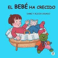 bokomslag El bebé ha crecido (Colección crecer)