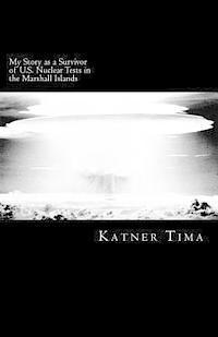 bokomslag My Story as a Survivor of U.S. Nuclear Tests in the Marshall Islands