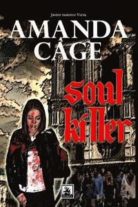 bokomslag Amanda Cage, Soul Killer