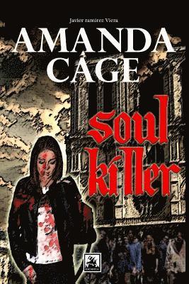 Amanda Cage, Soul Killer 1