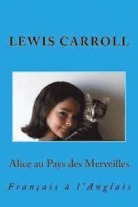 Alice au Pays des Merveilles: Français à l'Anglais 1