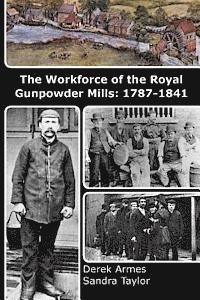 bokomslag The Workforce of the Royal Gunpowder Mills: 1787-1841