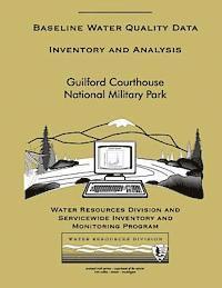 bokomslag Baseline Water Quality Data Inventory and Analysis: Guilford Courthouse National Military Park