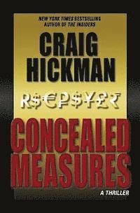 Concealed Measures: A Thriller