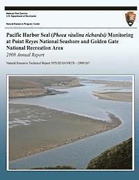 bokomslag Pacific Harbor Seal (Phoca vitulina richardsi) Monitoring at Point Reyes National Seashore and Golden Gate National Recreation Area 2008 Annual Report