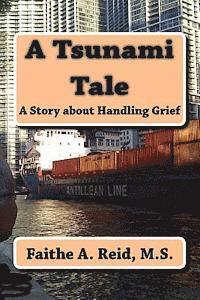 bokomslag A Tsunami Tale: A Story about Handling Grief