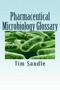 bokomslag Pharmaceutical Microbiology Glossary