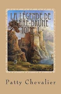 La Légende de Terre-Brune: Landrin, aventurier malgré lui 1