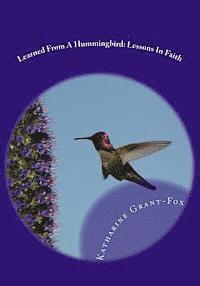 bokomslag Learned From A Hummingbird: Lessons In Faith