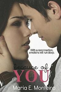 Maria E. Monteiro - Because of You, Häftad