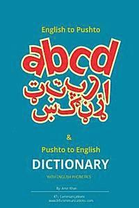Amir Khan - English to Pashto & Pashto to English Dictionary with English Phonetics: A concise dictionary with English Phonetics, Häftad