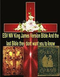 bokomslag ESV NIV King James Version Bible And the last Bible they dont want you to know