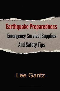bokomslag Earthquake Preparedness: Emergency Survival Supplies and Safety Tips