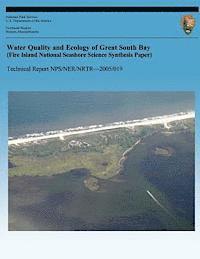 bokomslag Water Quality and Ecology of Great South Bay (Fire Island National Seashore Science Synthesis Paper)