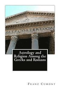 bokomslag Astrology and Religion Among the Greeks and Romans
