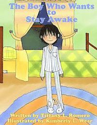 bokomslag The Boy Who Wants To Stay Awake