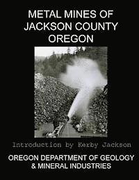 bokomslag Metal Mines of Jackson County Oregon