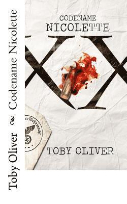 Toby Oliver - Codename Nicolette, Häftad