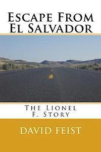 bokomslag Escape From El Salvador: The Lionel F. Story