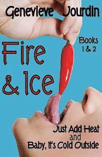 bokomslag Fire & Ice: Books 1 & 2