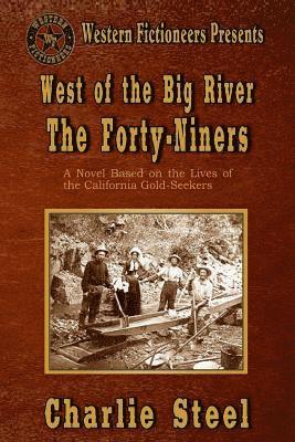 bokomslag West of the Big River: The Forty-niners