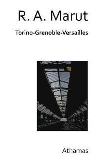 bokomslag Torino Grenoble Versailles
