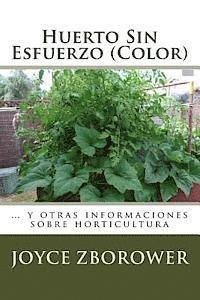 Joyce Zborower M. a. - Huerto Sin Esfuerzo (Color): ... y otras informaciones sobre horticultura, Häftad