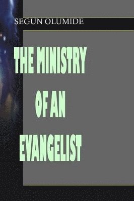 bokomslag Ministry of an Evangelist