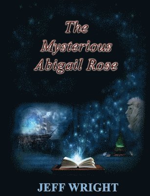 bokomslag The Mysterious Abigail Rose