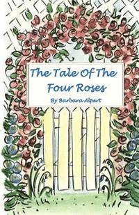 bokomslag The Tale of the Four Roses