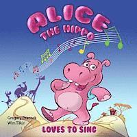 bokomslag Alice the hippo: Loves to sing