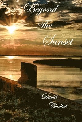 David Chaltas - Beyond the Sunset, Häftad