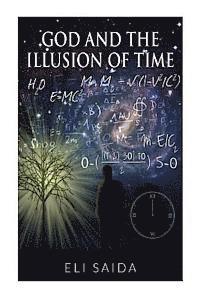 bokomslag God and the Illusion of Time