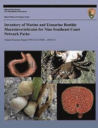 bokomslag Inventory of Marine and Estuarine Benthic Macroinvertebrates for Nine Southeast Coast Network Parks