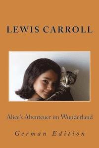 bokomslag Alice's Abenteuer im Wunderland: German Edition
