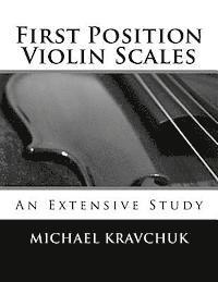 Michael Kravchuk - First Position Violin Scales: An In-Depth Study, Häftad