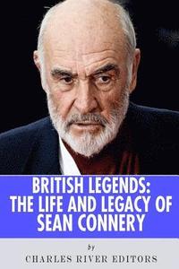 bokomslag British Legends: The Life and Legacy of Sean Connery