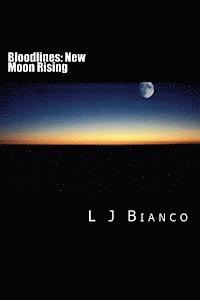 Bloodlines: New Moon Rising 1