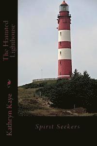 Spirit Seekers: The Haunted Lighthouse 1