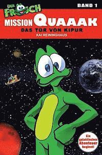 bokomslag Mission Quaaak: Das Tor von Kipur